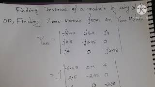 Finding Zbus matrix from an Ybus matrix by using calculator.