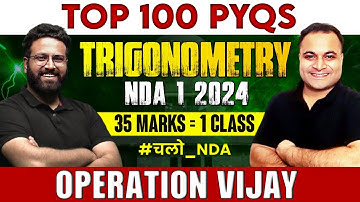 Trigonometry Top 100 PYQs | Complete Trigonometry In One 1-Shot 🏃| NDA 1 2024 | Learn With Sumit