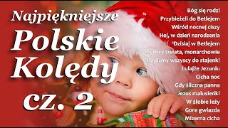 ⭐ █▬█ █ ▀█▀ ⭐ Kolędy Polskie - Piosenki Świąteczne 2023 z tekstem cz. 2 ⭐Wśród nocnej ciszy