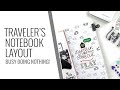 Traveler's Notebook Layout 2020 | Busy Doing Nothing