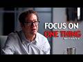 Become a Master by Focusing on One Thing | Robert Greene