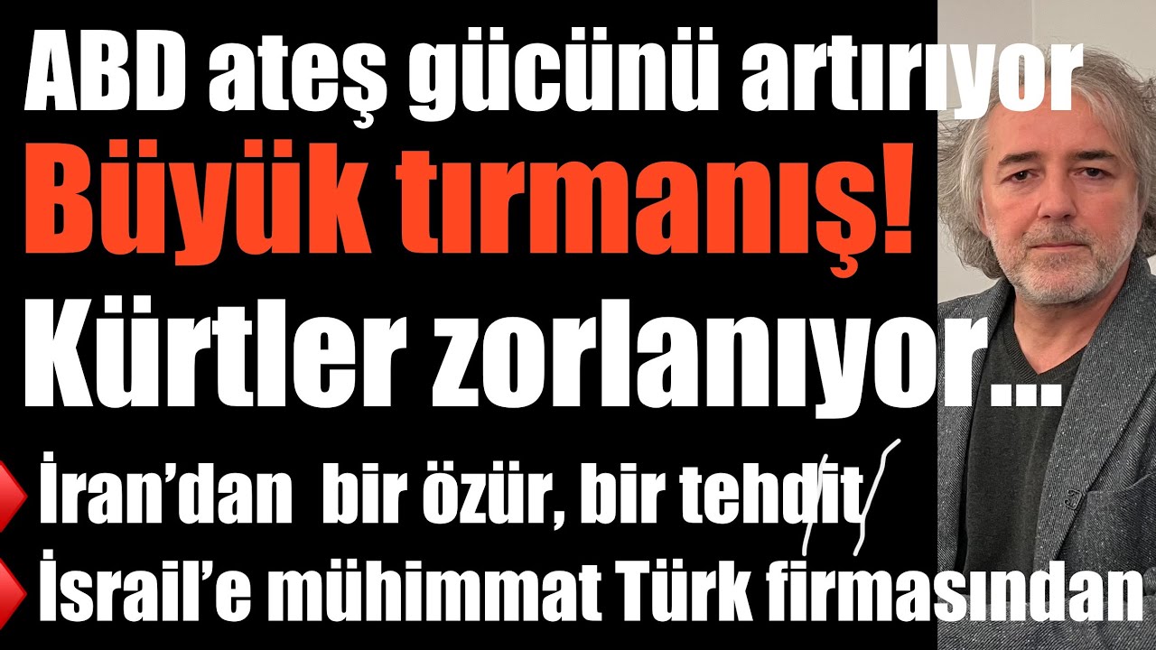 ABD tırmandırıyor… Kürtler zorlanıyor… İran’dan bir özür bir tehdit… Mühimmat Türk şirketinden