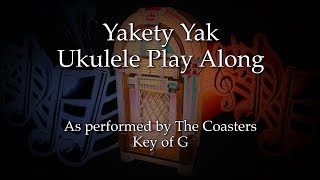 ukeplayalongs: Yakety Yak - The Coasters - Key of G