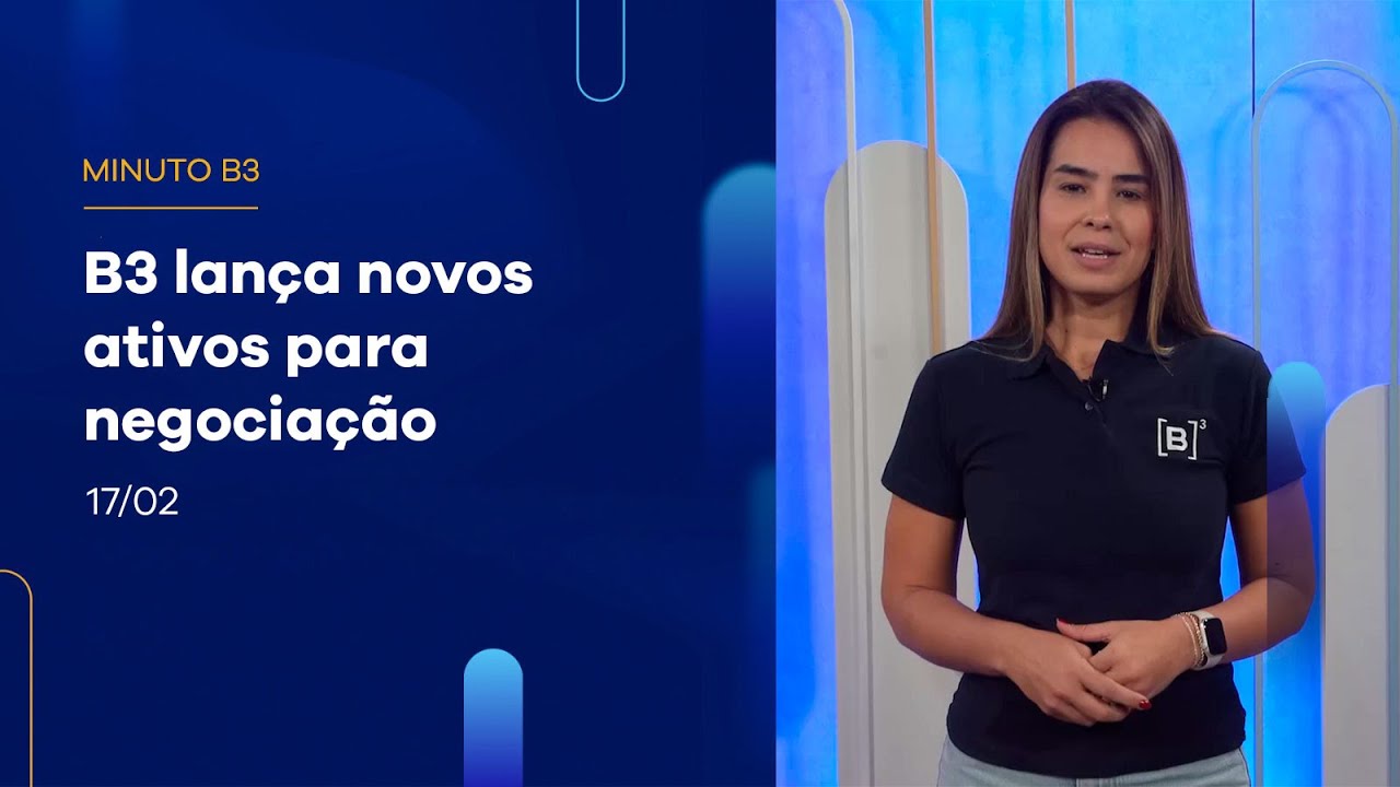 B3 lança novos tickers para contratos futuros e Opções Semanais de Ibovespa  | Minuto B3 – 17/02/2025