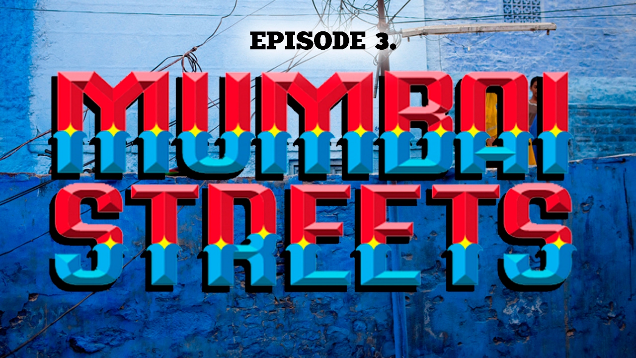 Cutting Chai Episode 3. MUMBAI STREETS YouTube