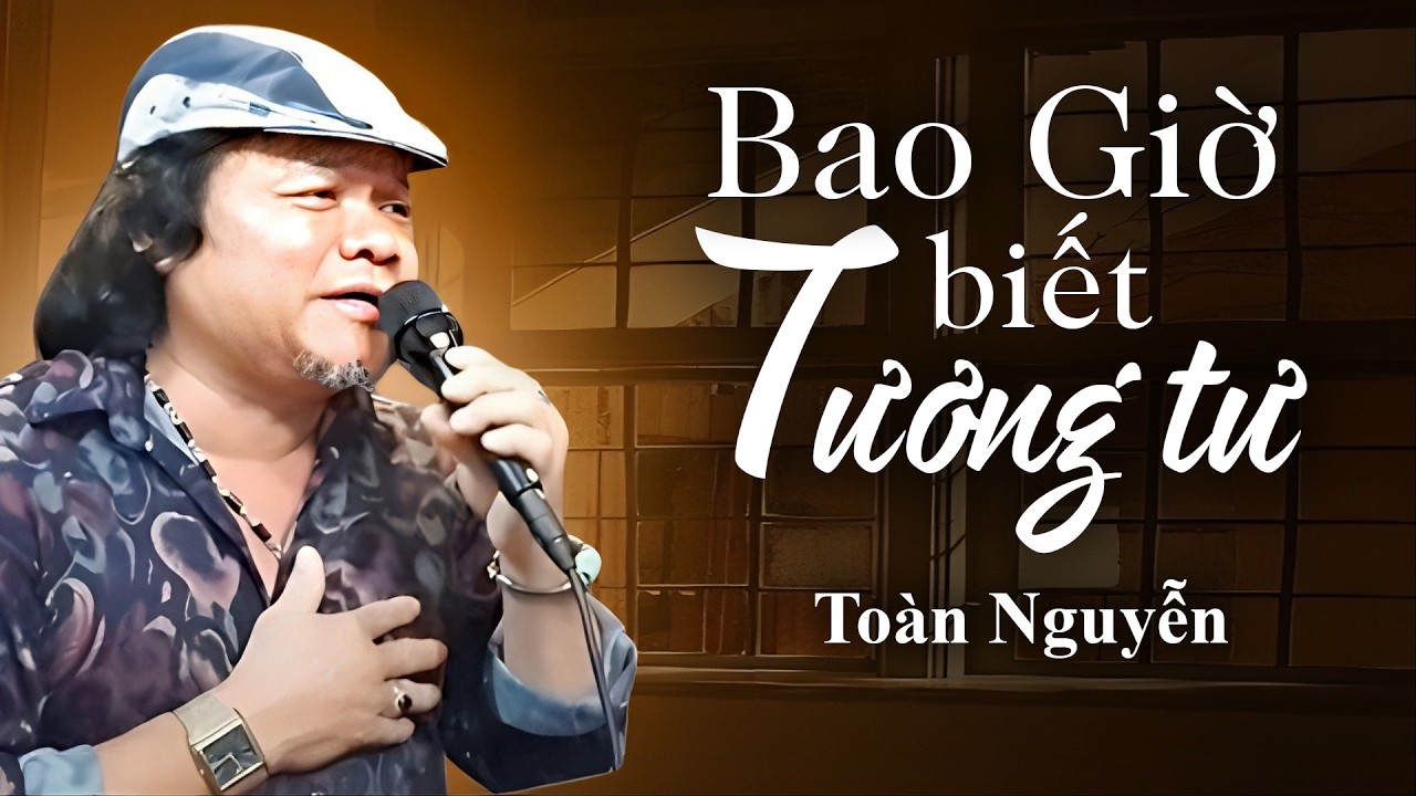 Giọng Ca DA DIẾT NỖI LÒNG Khiến Khán Giả Xúc Động | BAO GIỜ BIẾT TƯƠNG TƯ  - Toàn Nguyễn Guitar