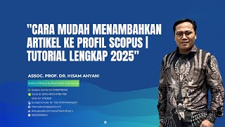 'Cara Mudah Menambahkan Artikel ke Profil Scopus | Tutorial Lengkap 2025' 'Cara Mudah Menambahkan Artikel ke Profil Scopus | Tutorial Lengkap 2025'