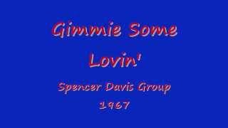 Video thumbnail of "Gimmie Some Lovin' - Spencer Davis Group - 1967"