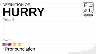 HURRY meaning, definition & pronunciation | What is HURRY? | How to say HURRY