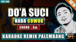 DOA SUCI - IMAM S ARIFIN (NADA PRIA) KARAOKE REMIX PALEMBANG