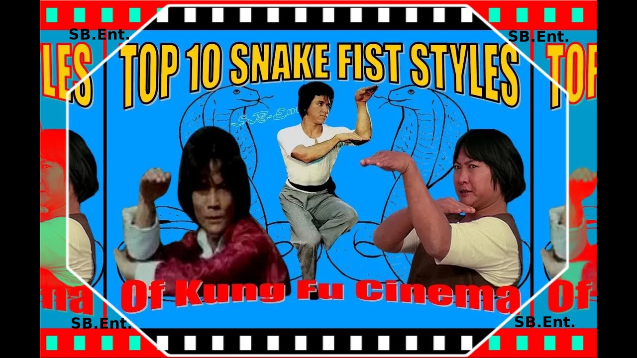 Top Ten Snake Fist Fighters In Kung Fu Cinema YouTube top-ten-snake-fist-fighters-in-kung-fu-cinema-youtube