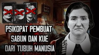 PSIKOPAT WANITA YG MENGUBAH KORBANNYA MENJADI SABUN DAN KUE  | LEONARDA CIANCUALLI