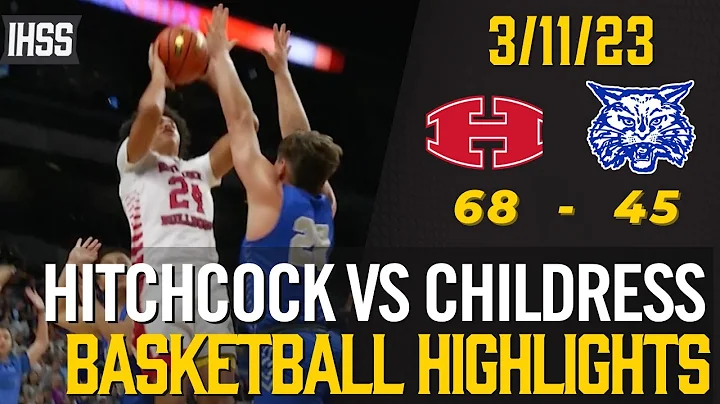 Hitchcock vs Childress - 2023 Boys Basketball High...