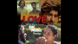 Love Heart Break Mashup | Chill Out Mashup | SK MUSIC | Jannat x Tera Zikr
