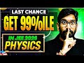 Last Chance to Score 99%ile in JEE Physics | 45 Days Study Plan + Strategy | JEE Main 2026 | Telugu