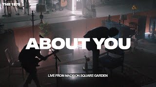 The 1975 - About You (Live From Madison Square Garden 2022)