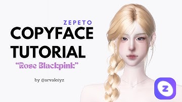 Zepeto Face Tutorial‼️ Copyface Rose Blackpink Visual 💐 (Oplas Zepeto) Non Pro