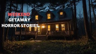 3 Scary True Weekend Getaway Horror Stories