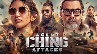 Agent Ching Attacks Full Movie | Ranveer Singh, Bobby Deol | New Hindi Action Movies | HD
