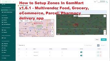 How to Setup Zones in 6amMart v1.6.1 - Multivendor Food, Grocery, eCommerce, Parcel, Pharmacy