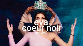 EVA - COEUR NOIR (paroles)