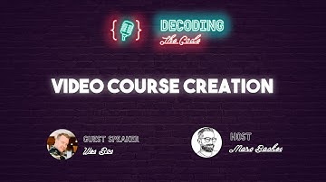 Decoding The Code #5 - Video Course Creation - Wes Bos