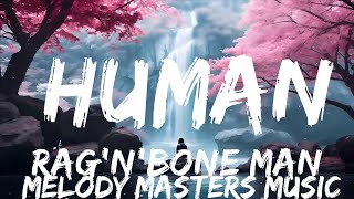 Rag'n'Bone Man - Human (Lyrics) Sped up  | 25mins - Feeling your music