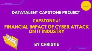 Capstone #1: Financial Impact of Cyber Attack on IT industry | Christie