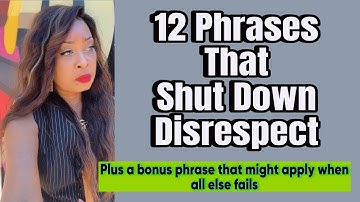 12 Phrases That Shut Down Disrespect #employeeadvocate #employeefirst #toxicworkplace #jobsecurity