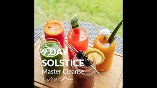 Day 9 of 9 Day Solsitice Master Cleanse w/ Dr Aris LaTham