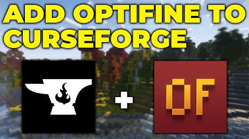 How To Add OptiFine to CurseForge Modpacks