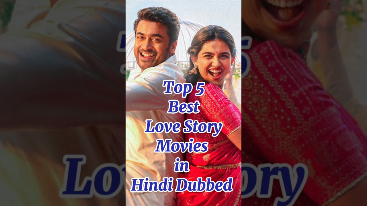 Top 5 Best Love Story Movies in Hindi Dubbed #trending #love #south #movie #tseries #shorts