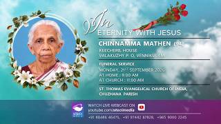 CHINNAMMA MATHEN (94) | STECI CHUZHANA PARISH | FUNERAL SERVICE | 21-09-2026 | STECIMEDIA