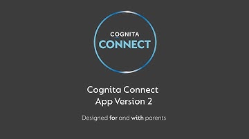 Cognita Connect App Version 2 Introduction