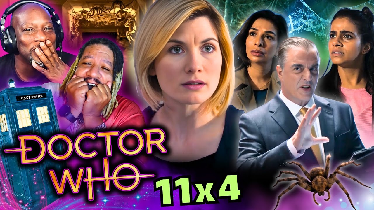 DOCTOR WHO Season 11 Episode 4 – “Arachnids in the UK” | Reaction