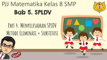 SPLDV [Part 4] - Menyelesaikan SPLDV dengan Metode Campuran (Eliminasi + Substitusi)