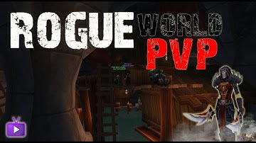 WoW Rogue World PvP! Patch 5.2