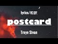 postcard - Troye Sivan / 和訳 / lyrics