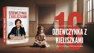 DZIEWCZYNKA Z KIELISZKAMI CZĘŚĆ 16 | AUDIOBOOK - GRAŻYNA WIŚNIEWSKA