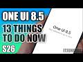First 13 Things to Do After One UI 8.5 Update on Galaxy S26
