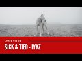 IYKZ Sick Tied Official Lyric Video mp3