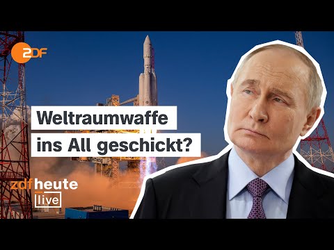 Russland soll Anti-Satelliten-Waffen ins All geschickt haben. Was steckt dahinter? | ZDFheute live