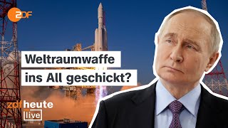 Russland soll Anti-Satelliten-Waffen ins All geschickt haben. Was steckt dahinter? | ZDFheute live