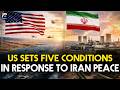 US sets five conditions in response to Iran peace | Geo News English