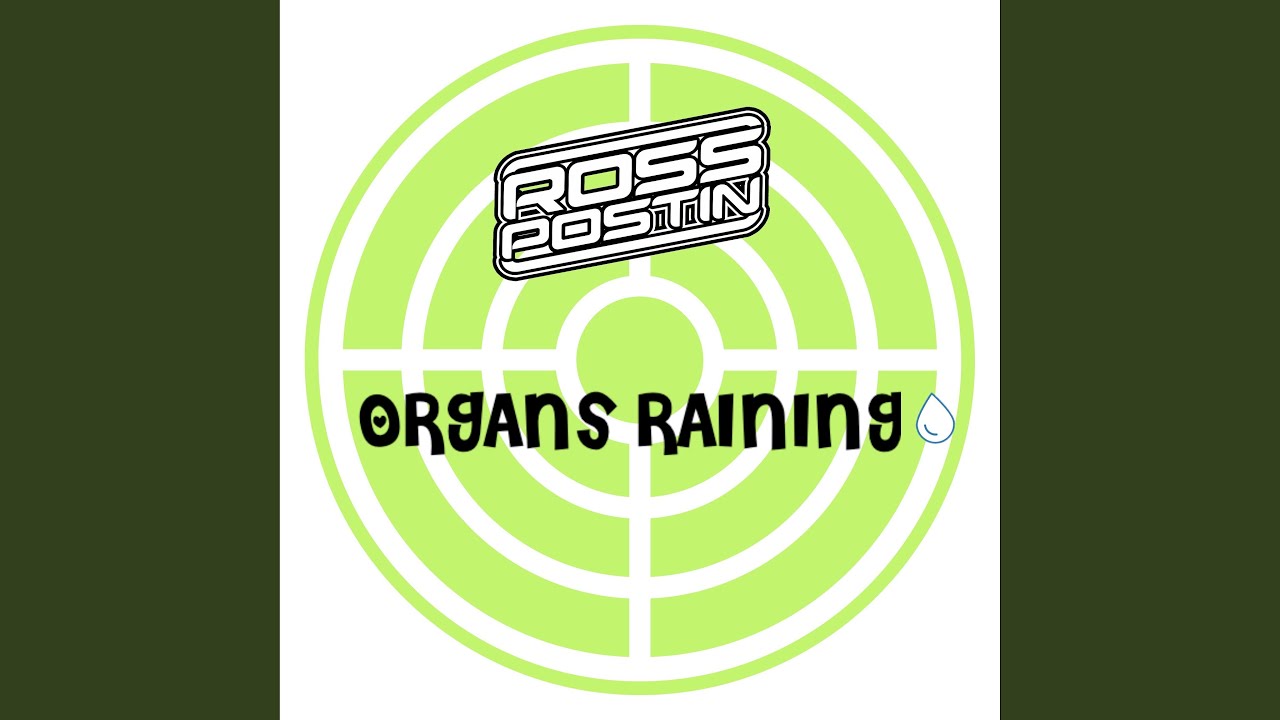 Organs Raining auf YouTube ansehen Organs Raining auf YouTube ansehen