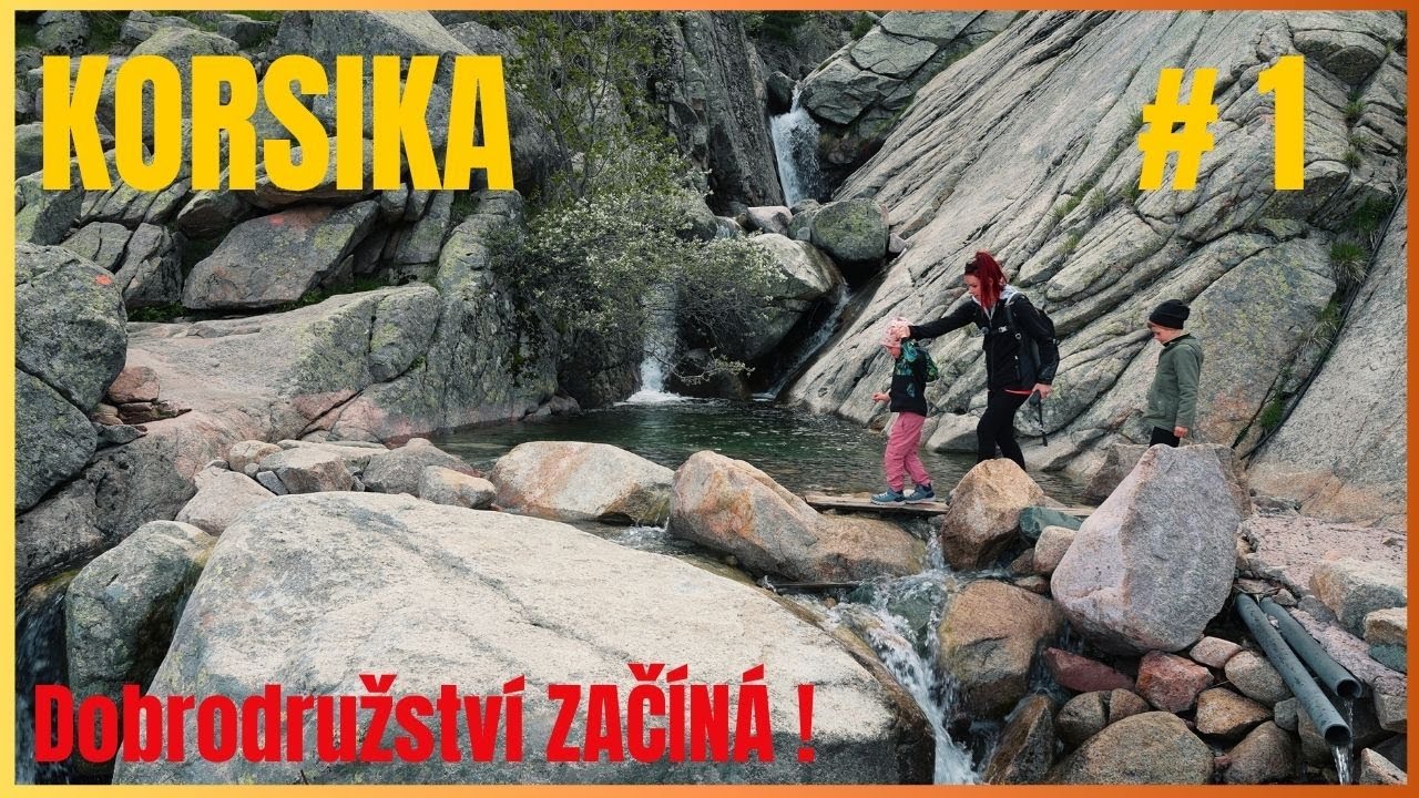 Výprava na Korsiku #1: Corte, Canyon de la Ruda a túra ke kaskádám Radule