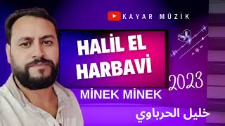 Halil Harbavi 2023 (minek minek) خليل الحربفي منك şarkısı Resimi