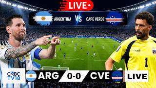 🔴Argentina vs Cape Verde LIVE: FIFA World Cup 2026 Round of 32 Match | Messi Goals | Vozinha | N18G