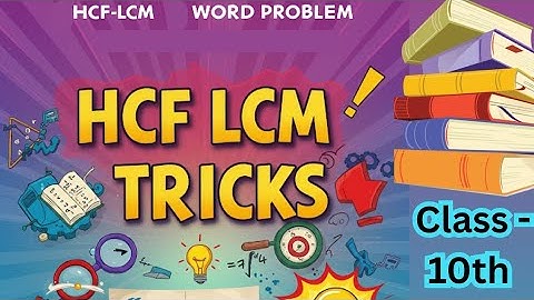 Unlocking HCF & LCM: Problem-Solving Techniques