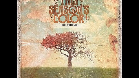 THIS SEASON’S COLOR - EX NIHILO EP [2010]
